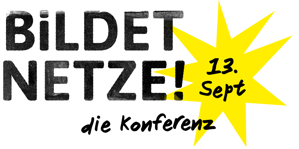Konferenz: Bildet Netze!